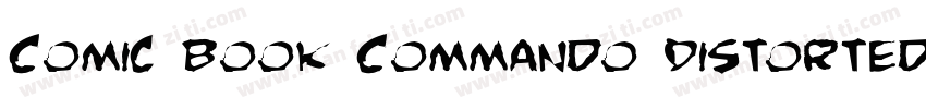Comic Book Commando Distorted字体转换